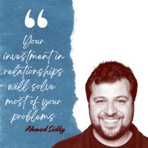 Ahmed Sidky Leadership Quote