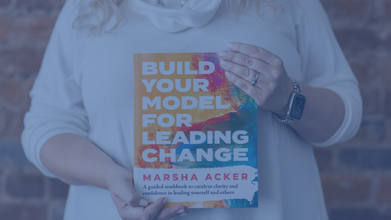 Build your model for leading change