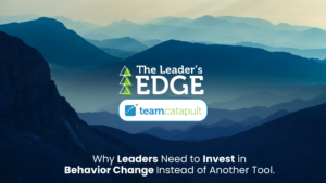 Why Leaders Need to Invest in Behavior Change Instead of Another Tool